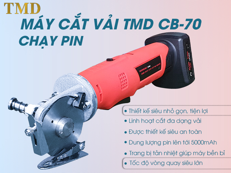 ưu điểm Máy cắt vải chạy pin TMD CB-70
