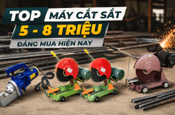 Top máy cắt sắt từ 5 - 8 triệu đáng mua hiện nay