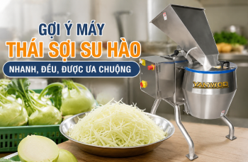 Gợi ý máy thái sợi su hào nhanh, đều, được ưa chuộng