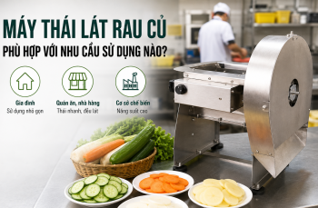 Khám phá máy thái lát rau củ phù hợp với nhu cầu sử dụng nào?
