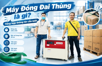 Máy đóng đai thùng là gì? Tổng hợp thông tin cần biết