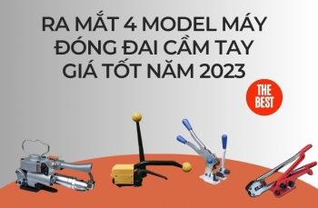 Ra mắt 4 model máy đóng đai cầm tay giá tốt năm 2023