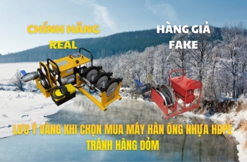 Lưu ý vàng khi chọn mua máy hàn ống nhựa HDPE tránh hàng dỏm
