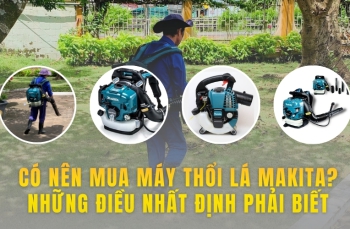Có Nên Mua Máy Thổi Lá Makita? Những Điều Nhất Định Phải Biết