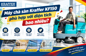 Máy chà sàn Kraffer KF150 phù hợp với diện tích bao nhiêu?
