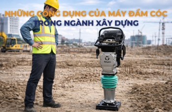 Những công dụng của máy đầm cóc trong ngành xây dựng