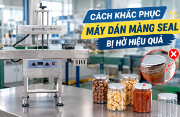 Cách khắc phục máy dán màng seal bị hở hiệu quả