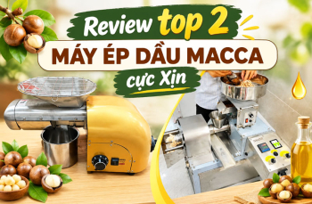Review top 2 máy ép dầu macca cực Xịn