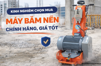 Kinh nghiệm chọn mua máy băm nền chính hãng, giá tốt