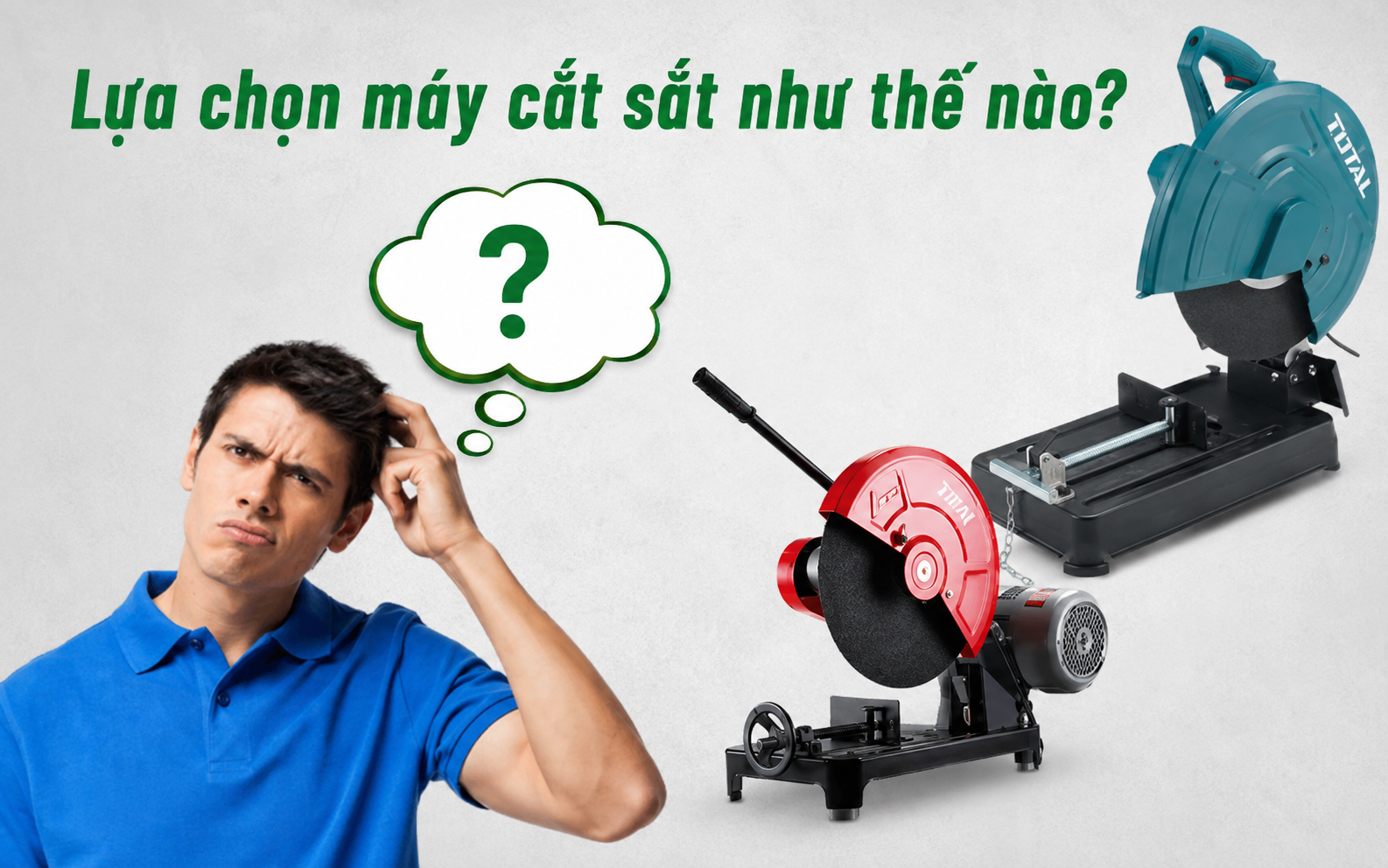  Lựa chọn máy cắt sắt như thế nào?