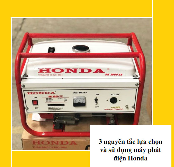 3 nguyên tắc lựa chọn và sử dụng máy phát điện Honda