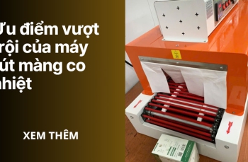 Ưu điểm vượt trội của máy rút màng co nhiệt