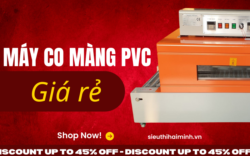 Máy co màng  PVC Chính hãng Giá rẻ- uy tín nhất