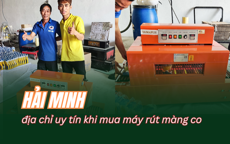 Tăng năng suất đóng gói với máy rút màng co Hải Minh