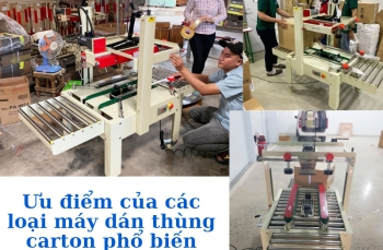 Ưu điểm của các loại máy dán thùng carton phổ biến hiện nay