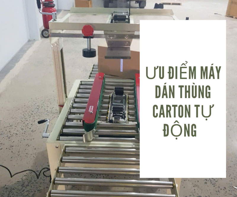 Ưu điểm máy dán thùng carton tự động