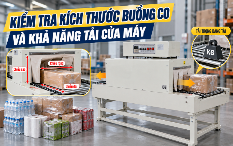 Kiểm tra kích thước buồng co và khả năng tải của máy
