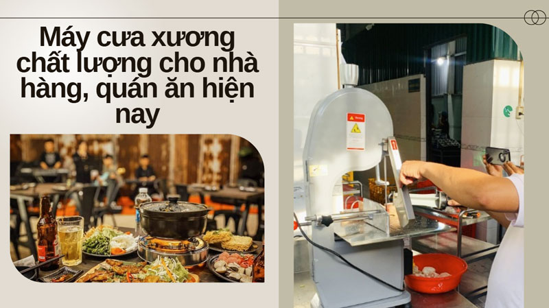 Máy cưa xương chất lượng cho nhà hàng, quán ăn hiện nay