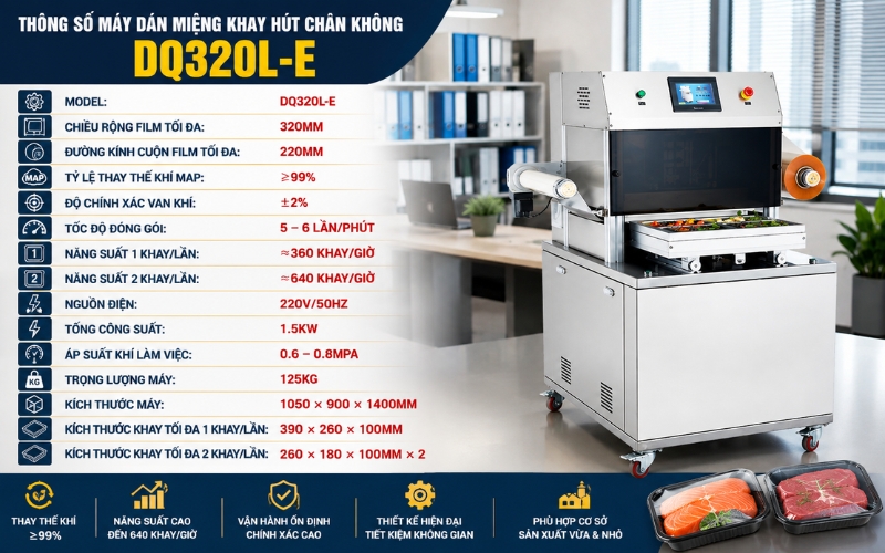 Thông số máy dán miệng khay DQ320L-E