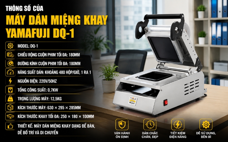 Thông số của máy dán miệng khay Yamafuji DQ-1