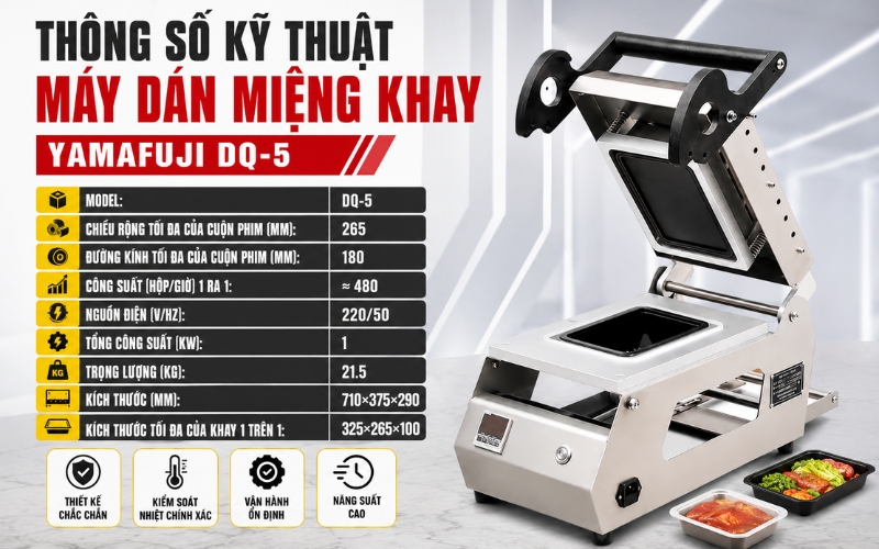 Thông số của máy dán miệng khay Yamafuji DQ-5