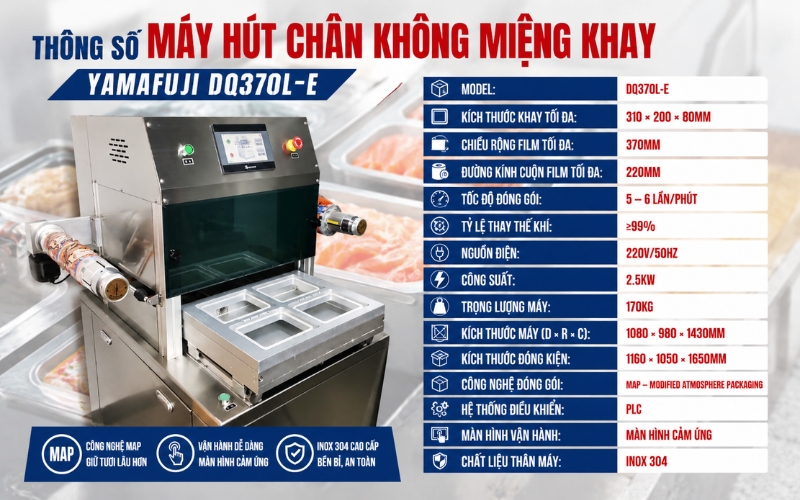 Thông số máy hút chân không miệng khay Yamafuji DQ370L-E
