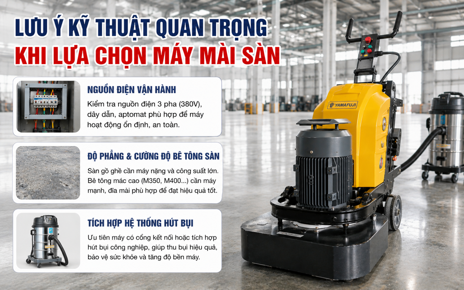 Lưu ý kỹ thuật quan trọng khác khi lựa chọn máy mài sàn