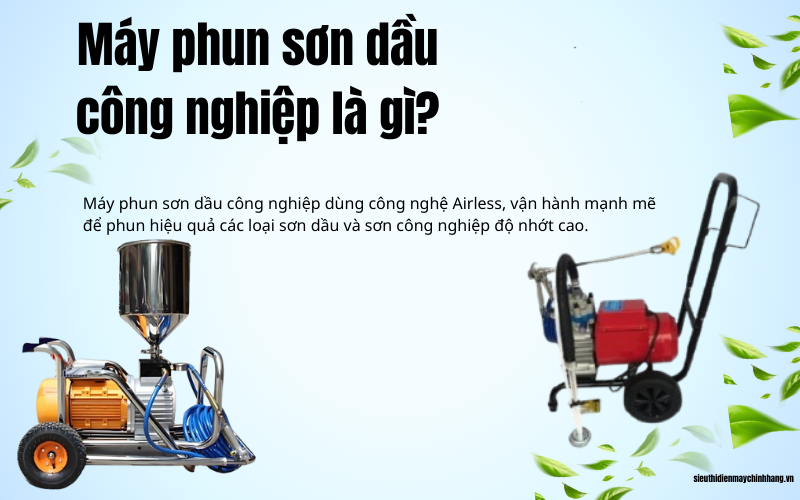 Máy phun sơn dầu công nghiệp là gì?
