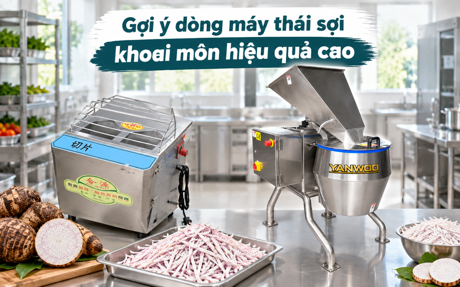 Gợi ý dòng máy thái sợi khoai môn hiệu quả cao