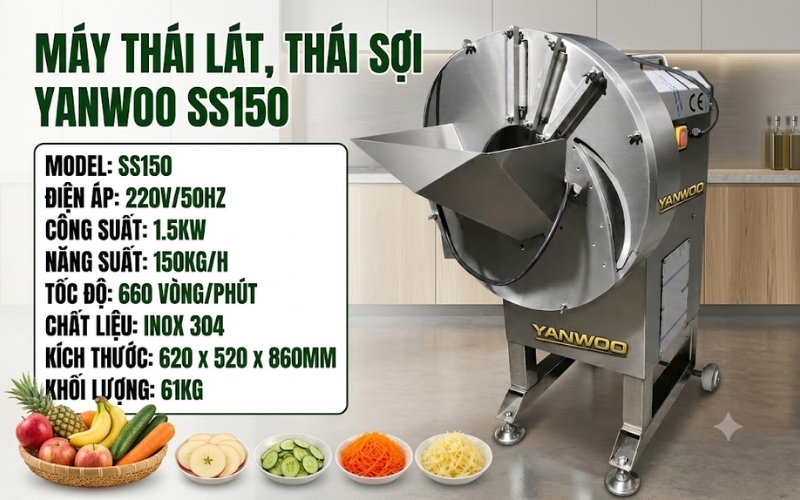 Thông số máy thái lát, thái sợi YANWOO SS150