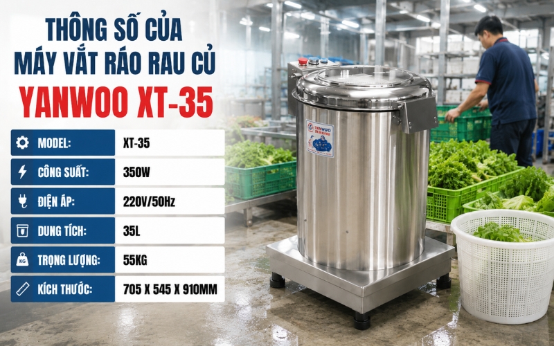 Thông số của máy vắt ráo rau củ Yanwoo XT-35
