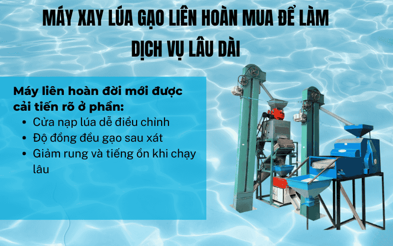 Máy xay lúa gạo liên hoàn mua để làm dịch vụ lâu dài
