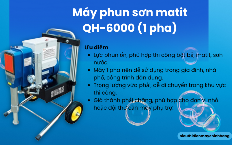 Máy phun sơn matit QH-6000 (1 pha)