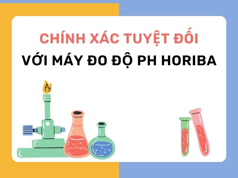 Chinh-Xac-Tuyet-Doi-Voi-May-Do-Do-Ph-De-Ban-Horiba