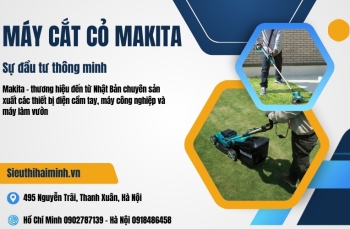 Review máy cắt cỏ Makita – Sự đầu tư thông minh