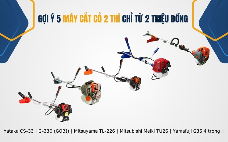 Gợi ý 5 máy cắt cỏ 2 thì chỉ từ 2 triệu đồng 