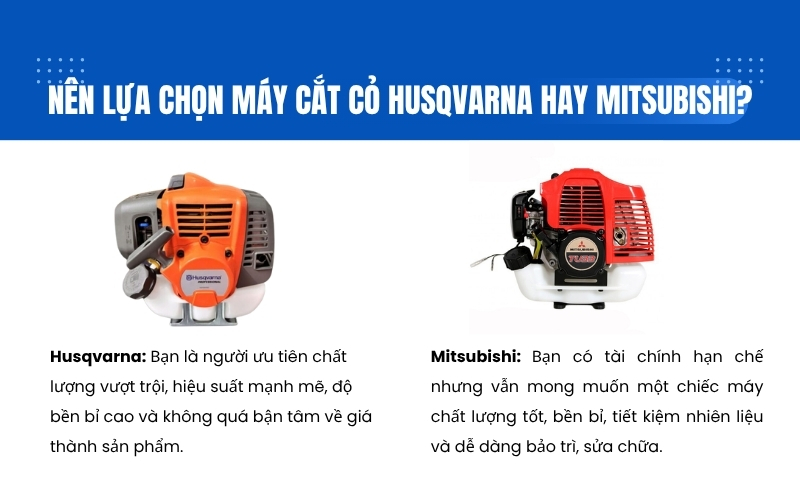 Nên lựa chọn máy cắt cỏ Husqvarna hay Mitsubishi?