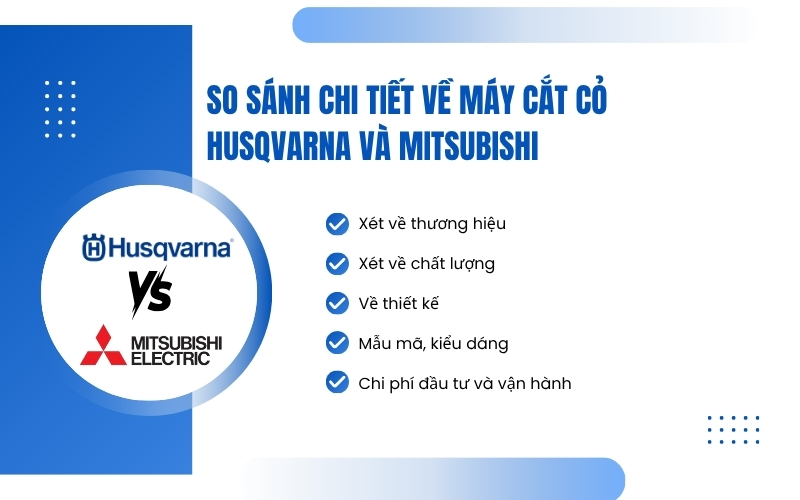 So sánh chi tiết về máy cắt cỏ Husqvarna và Mitsubishi