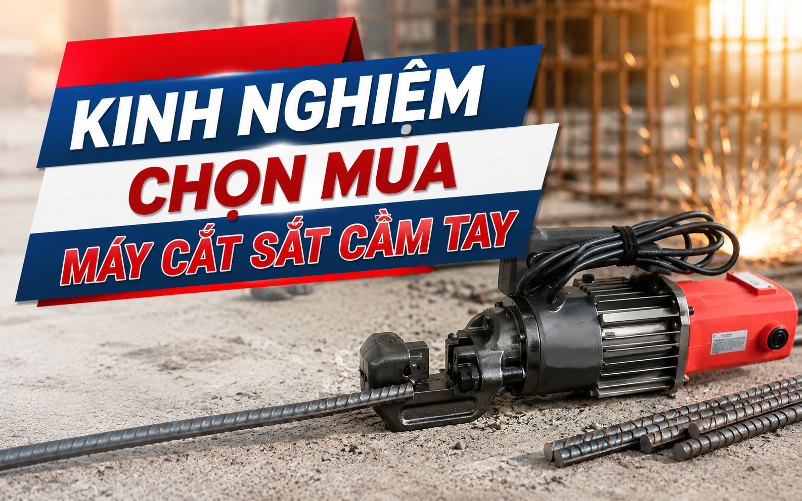 kinh nghiệm mua máy cắt sắt cầm tay