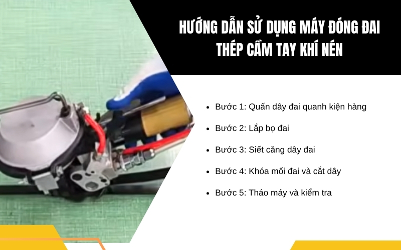 Hướng dẫn sử dụng máy đóng đai thép cầm tay khí nén
