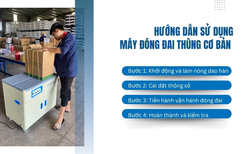 Hướng dẫn sử dụng máy đóng đai thùng cơ bản  