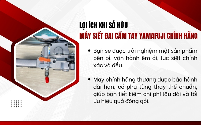 Lợi ích khi sở hữu máy siết đai cầm tay Yamafuji chính hãng