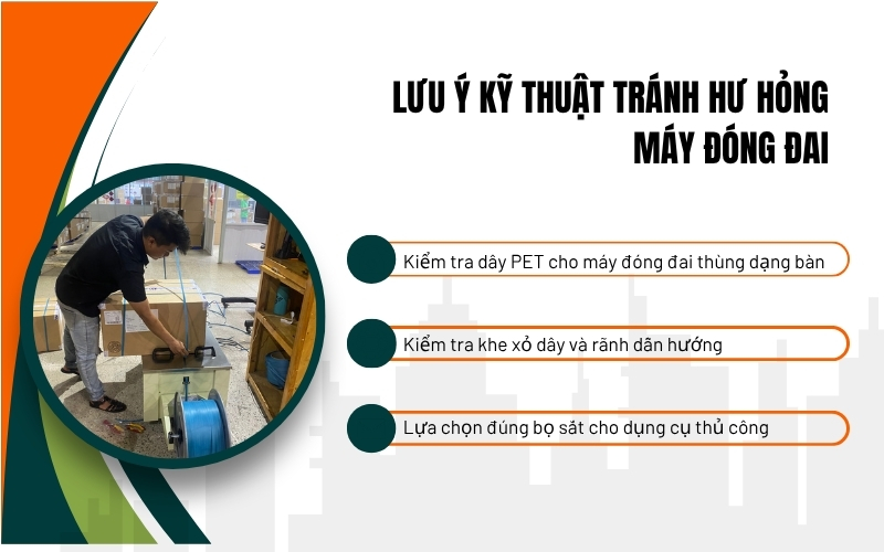 Lưu ý kỹ thuật tránh hư hỏng máy đóng đai