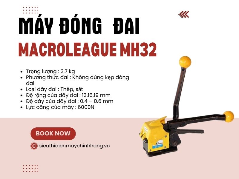 Máy đóng đai Macroleague MH32 giá rẻ, chất lượng cao