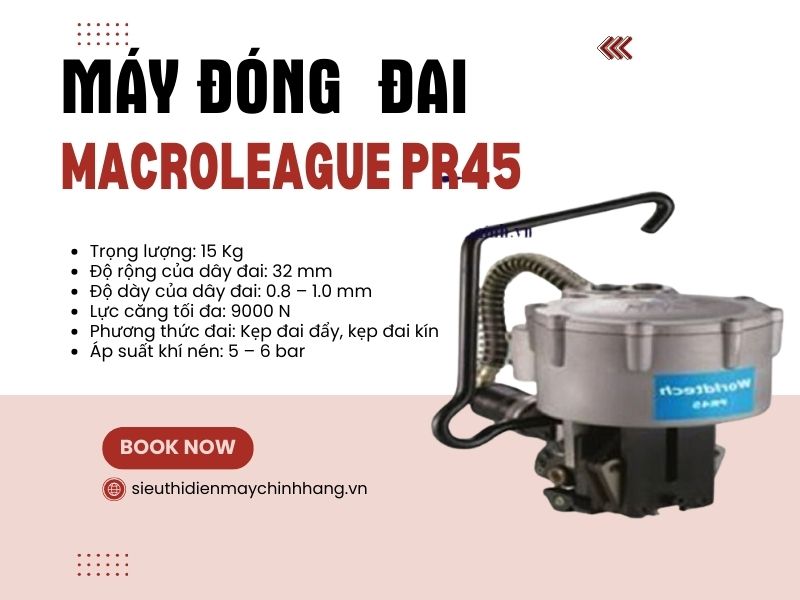 Máy đóng đai Macroleague PR45 chính hãng, giá rẻ