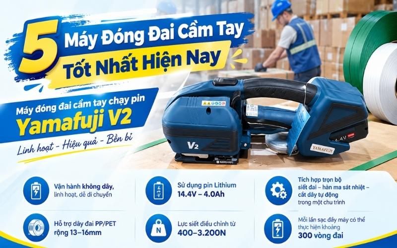 Máy đóng đai cầm tay chạy pin Yamafuji V2