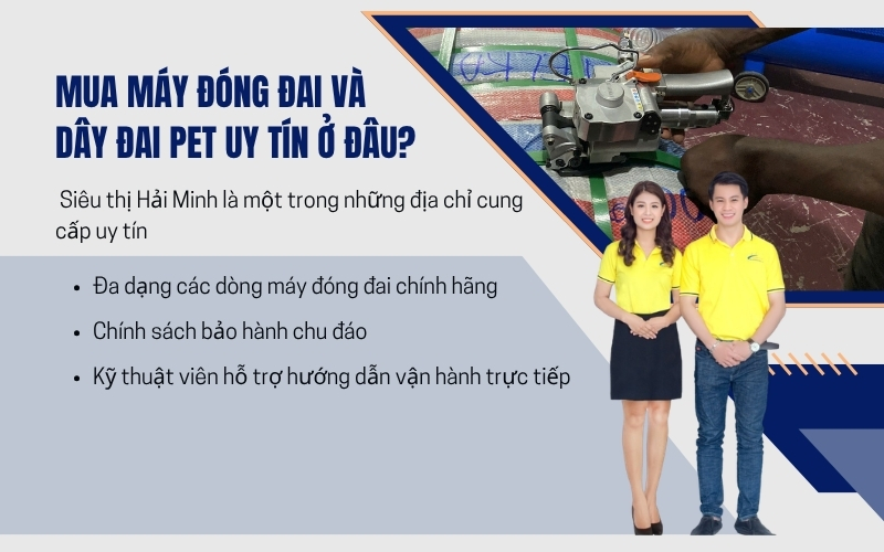 Mua máy đóng đai và dây đai PET uy tín ở đâu?
