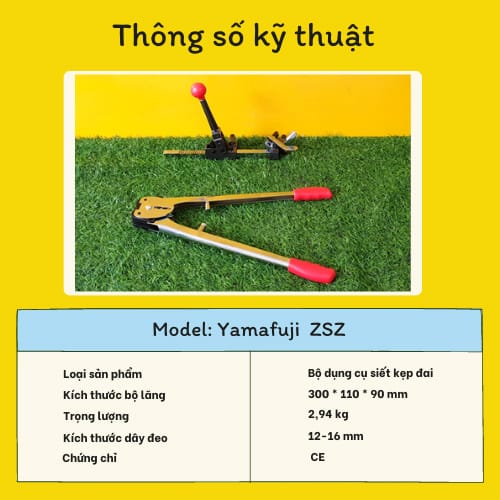 Thông số kỹ thuật của bộ dụng cụ siết kẹp đai nhựa Yamafuji ZSZ 
