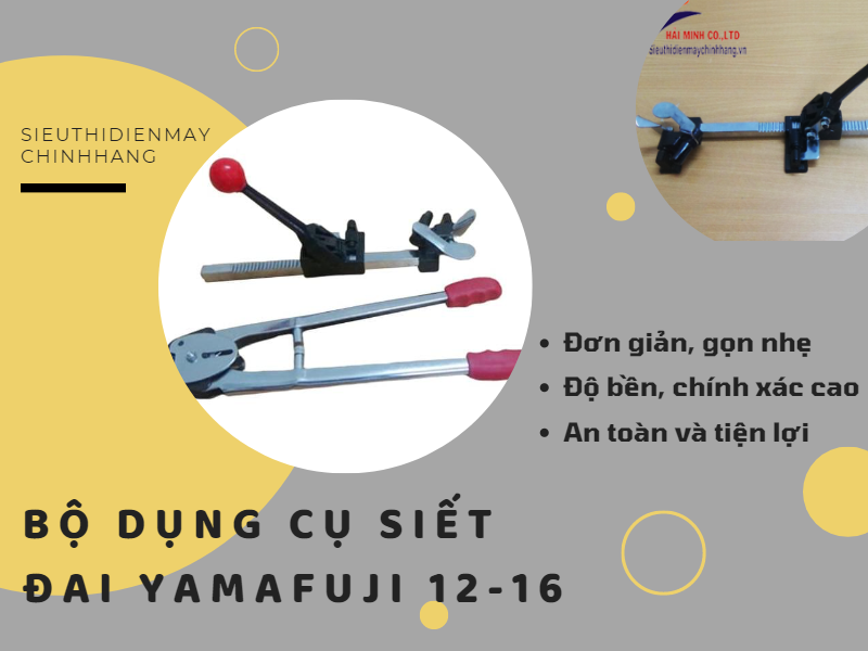 Bộ dụng cụ kẹp đóng dây đai Yamafuji 12-16 độ bền cao