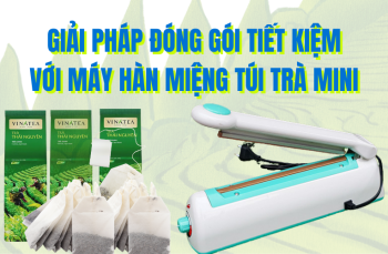 Giải pháp đóng gói tiết kiệm với máy hàn miệng túi trà mini